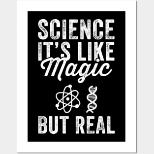 Science it's like magic but real Posters and Art